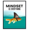 Mindset is Everything - Motivational Wall Art Poster for Home, Office - Gift for Entrepreneur, Student, Men, Teens - Inspirational Decor - Uplifting Self-Improvement Positive Quote - Shark Goldfish - size: 8"L x 10"W, style: Unframed