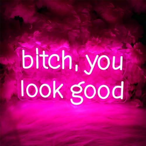Bitch，You Look Good Neon Sign for Wall Decor Trendy Positive Neon Led Sign Beside the Mirror Bathroom Funny Neon Light Sign Dimmable Motivational Light Up Sign for Girls Bedroom Party Home Living Room Cloakroom - color: Neon Good