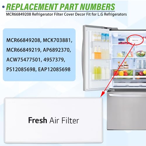 LFXS26973S LFXS26973D LFXS26596D LFXS26596S LFXC22526S LMXS28626D LFXC22596S LFXS28566D MCR66849208 Refrigerator Filter Cover Decor Fit for L.G Refrigerator LFXS28596S LFXS28968S LMXC22626S LMXS28596S