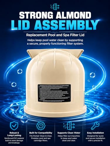Pool Filter Housing Cover Almond lid Assembly Replacement Parts Fit for Pentair Clean Swimming Pool & Spa CC200 CC150 CC75 200 150 75 Replaces 178561 160317 160318 178555 12IN